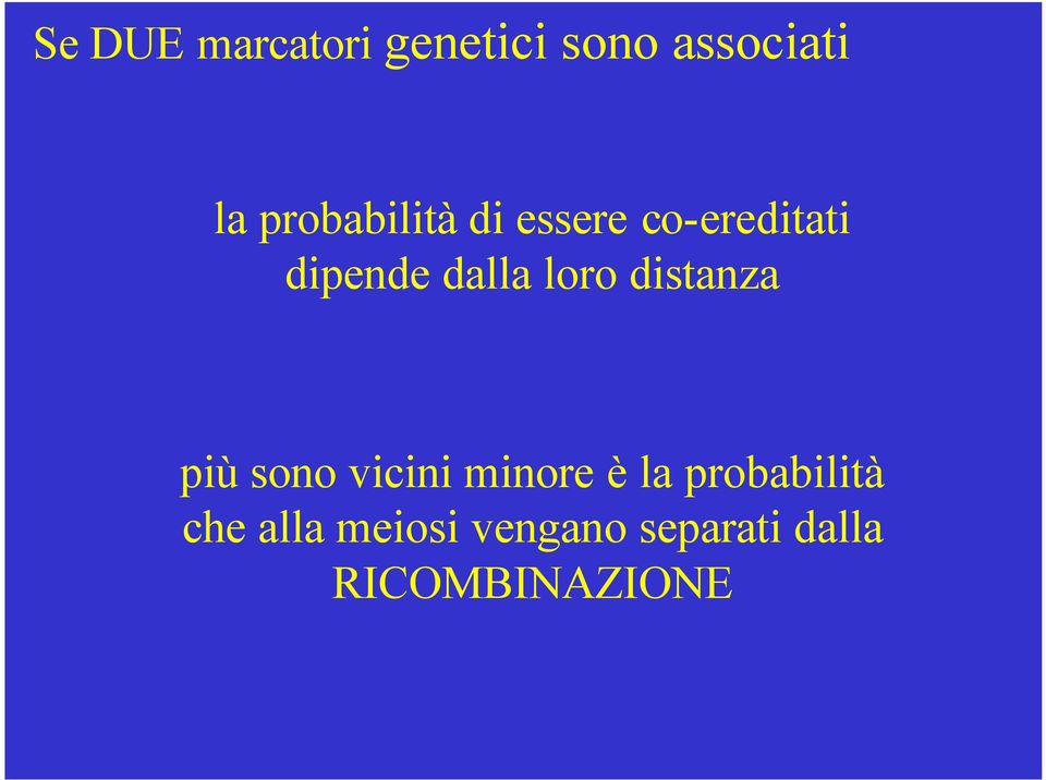 loro distanza più sono vicini minore è la