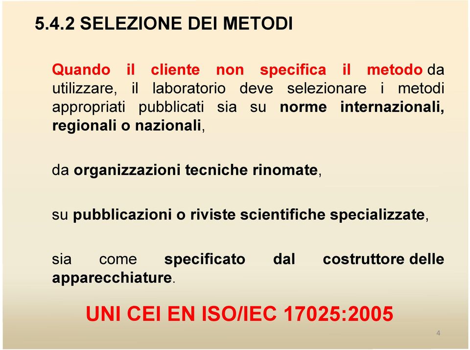 regionali o nazionali, da organizzazioni tecniche rinomate, su pubblicazioni o riviste