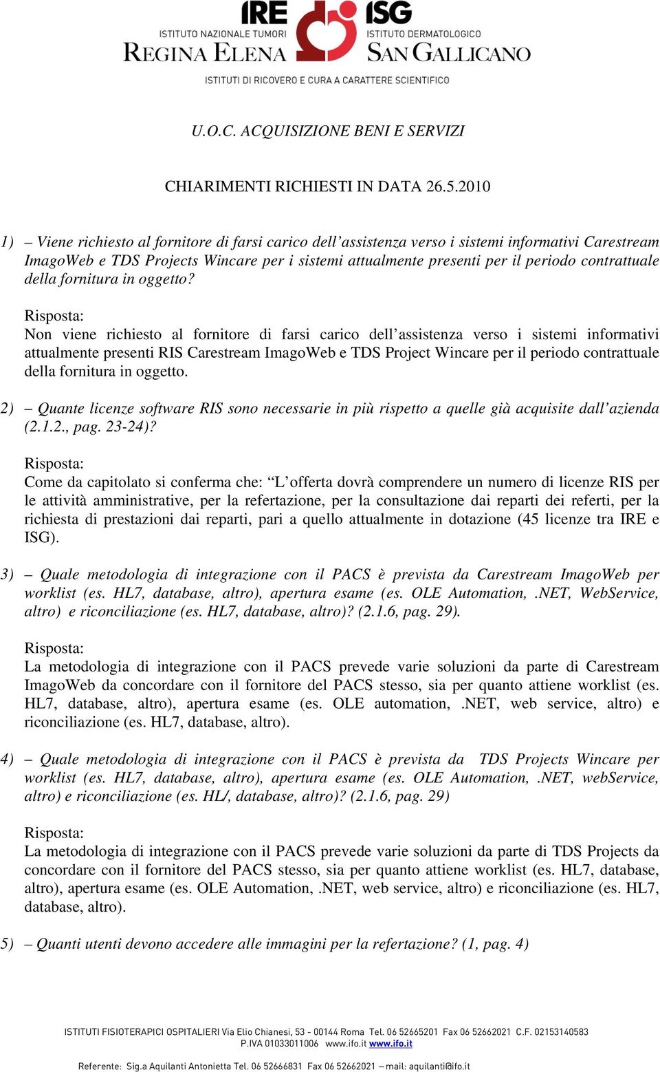 contrattuale della fornitura in oggetto?