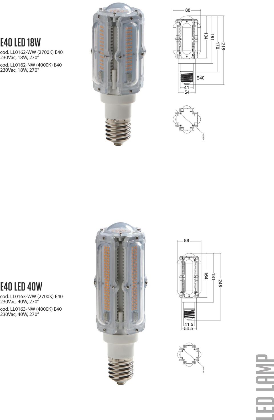 LL0162-NW (4000K) E40 230Vac, 18W, 270 E40 LED 40W