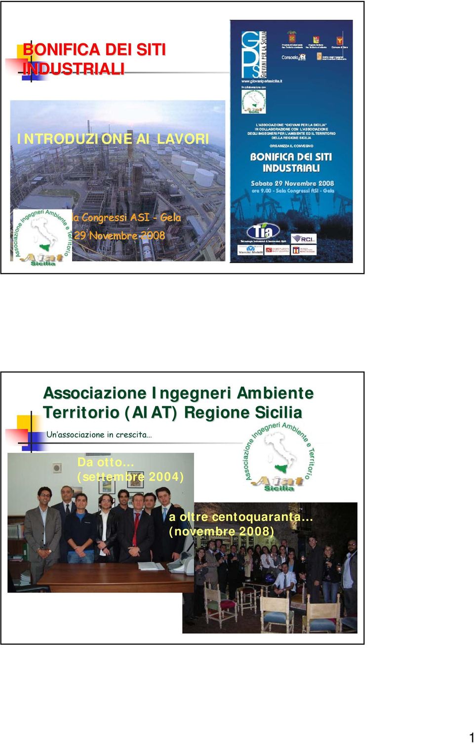 Associazione Ingegneri Ambiente Un associazione in