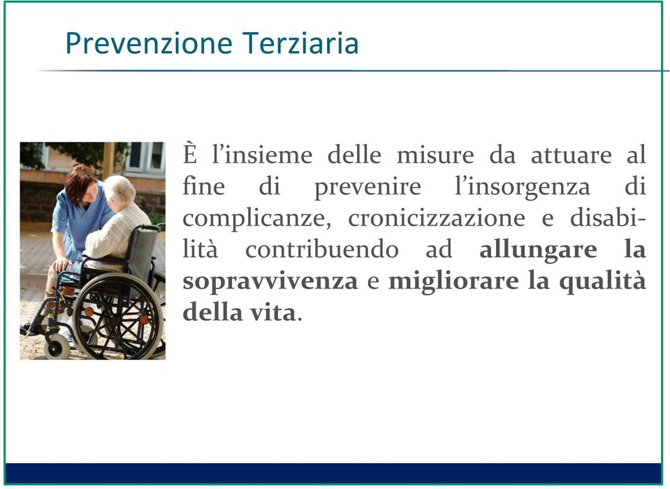 complicanze, cronicizzazione e disabilità