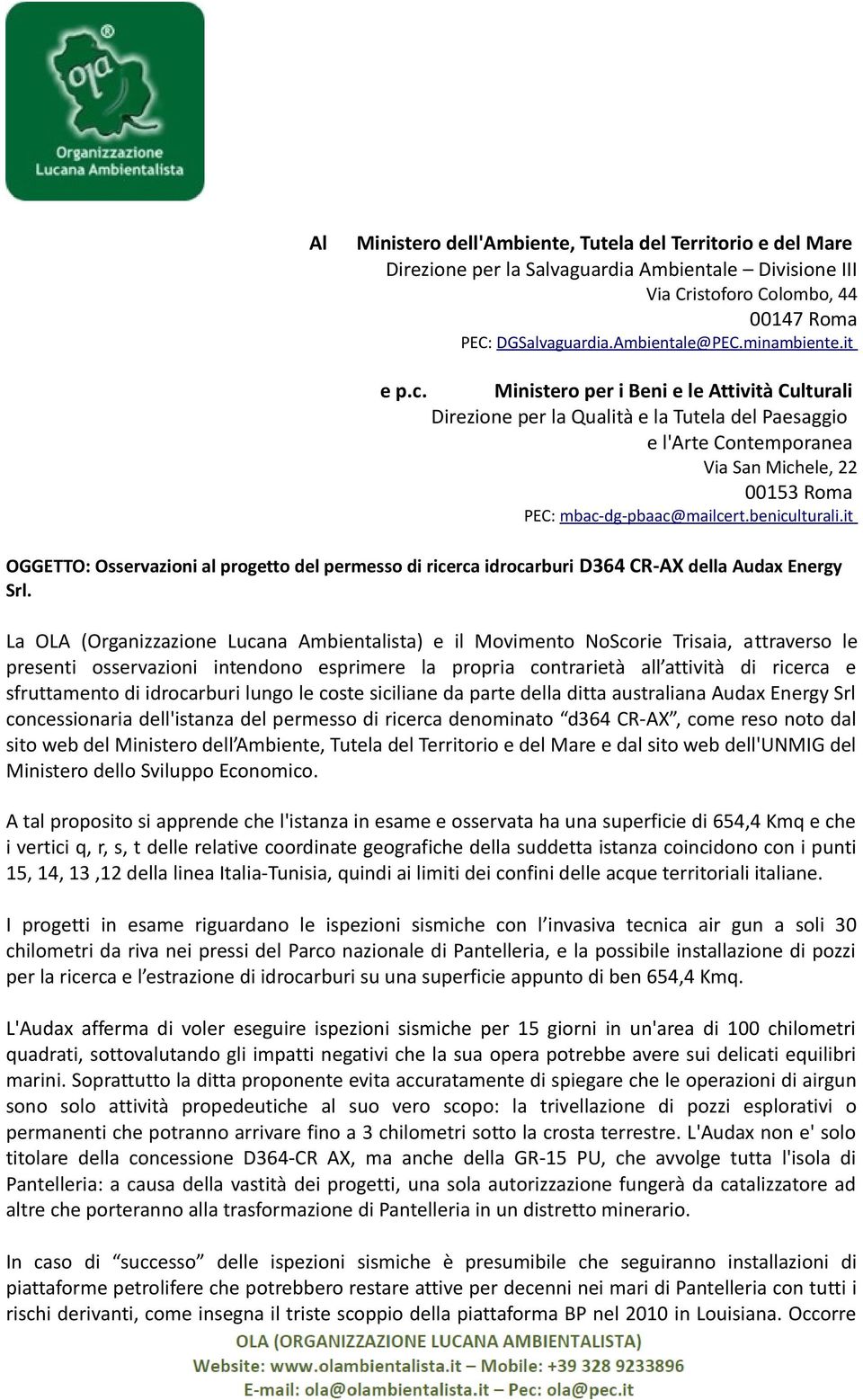 beniculturali.it OGGETTO: Osservazioni al progetto del permesso di ricerca idrocarburi D364 CR-AX della Audax Energy Srl.