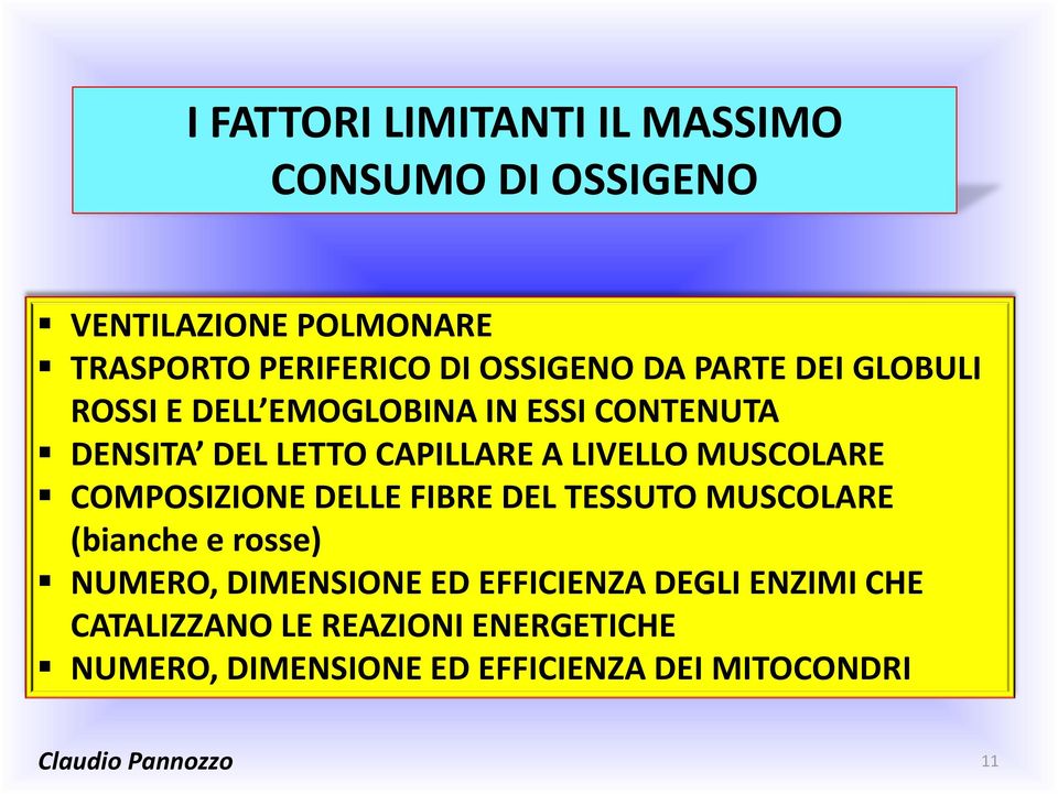 LIVELLO MUSCOLARE COMPOSIZIONE DELLE FIBRE DEL TESSUTO MUSCOLARE (bianche e rosse) NUMERO, DIMENSIONE ED