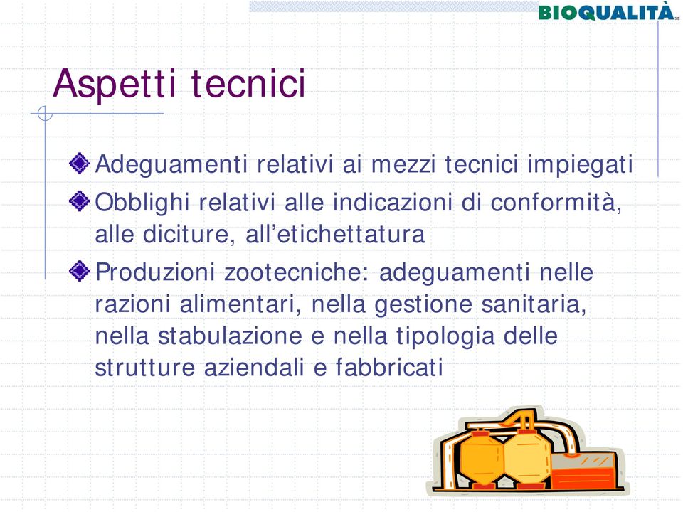 Produzioni zootecniche: adeguamenti nelle razioni alimentari, nella gestione