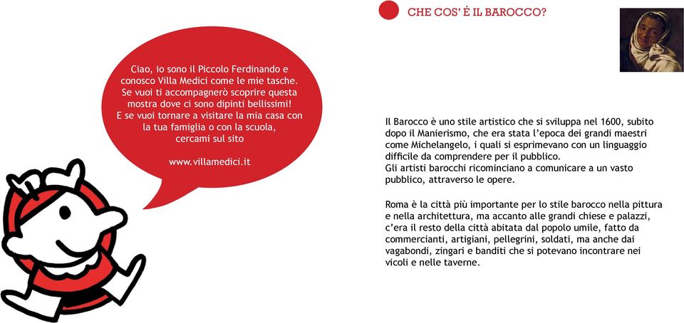 it Il Barocco è uno stile artistico che si sviluppa nel 1600, subito dopo il Manierismo, che era stata l epoca dei grandi maestri come Michelangelo, i quali si esprimevano con un linguaggio difficile