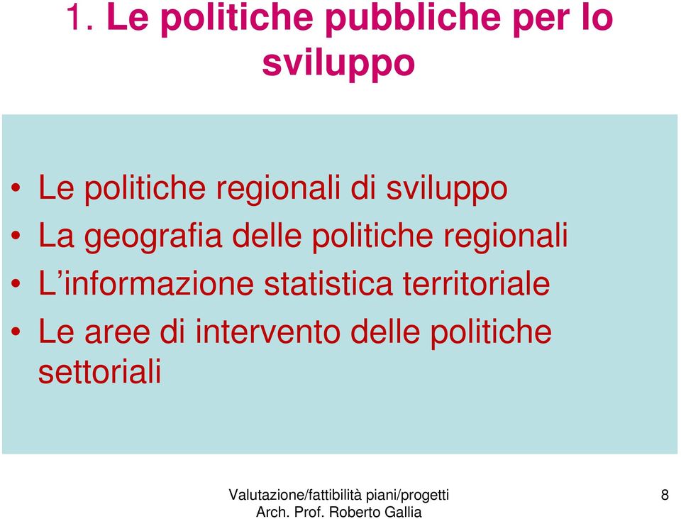 politiche regionali L informazione statistica