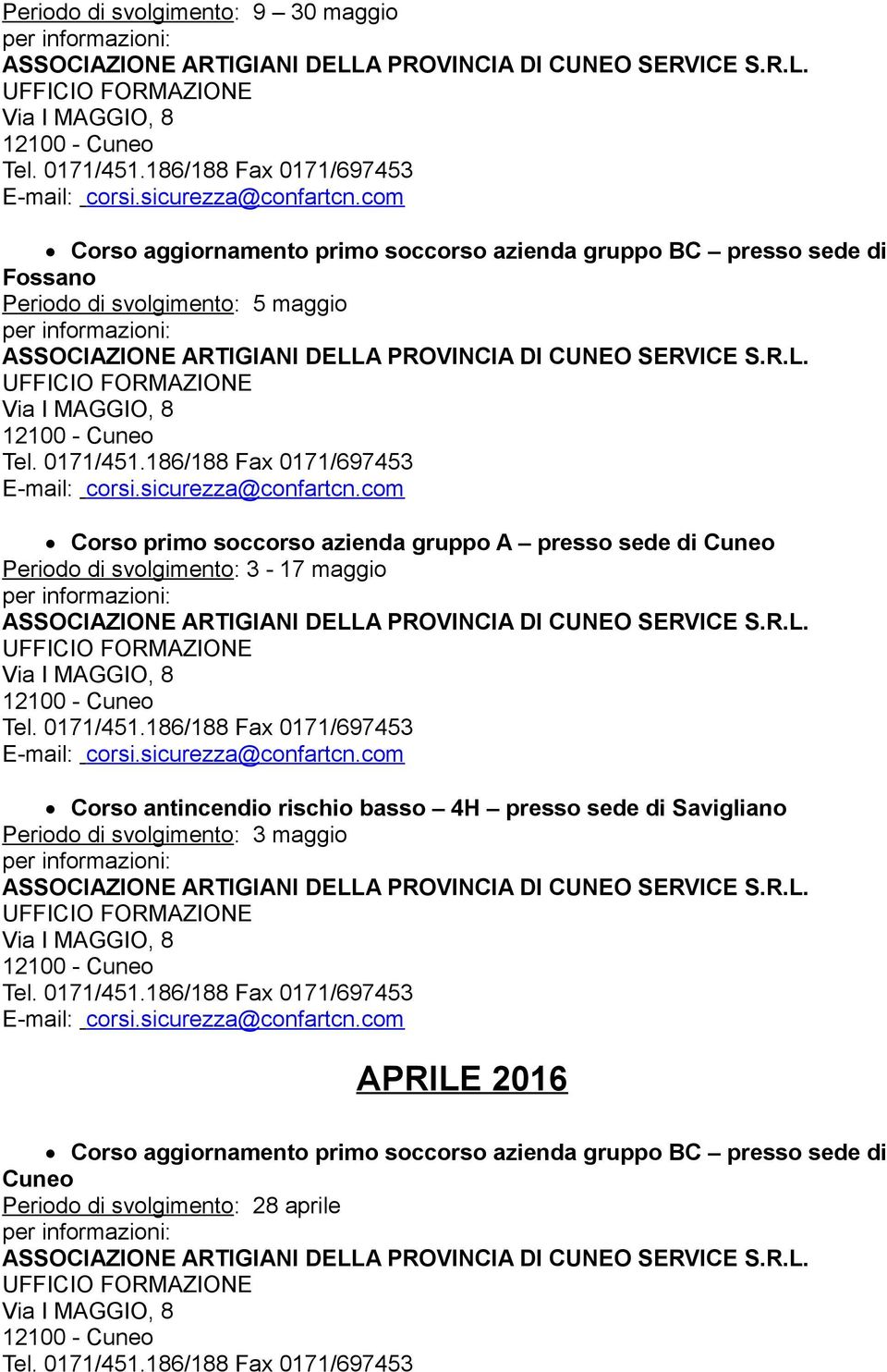 3-17 maggio Corso antincendio rischio basso 4H presso sede di Savigliano