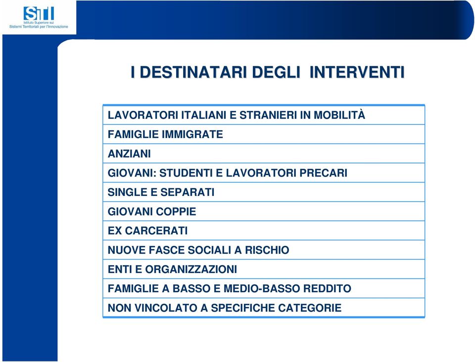 SEPARATI GIOVANI COPPIE EX CARCERATI NUOVE FASCE SOCIALI A RISCHIO ENTI E