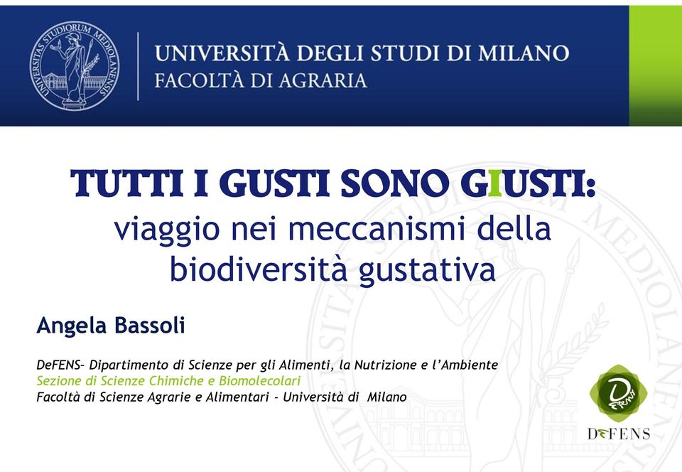 Alimenti, la Nutrizione e l Ambiente Sezione di Scienze Chimiche e