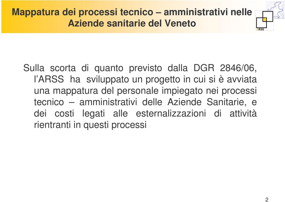 nei processi tecnico amministrativi delle Aziende Sanitarie, e dei