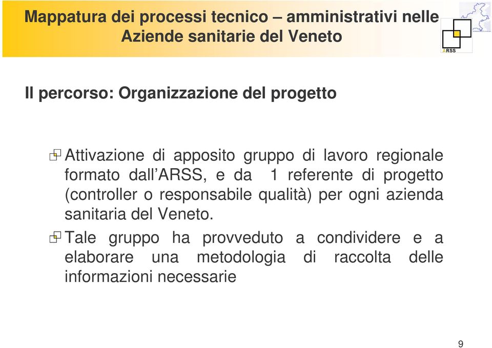 responsabile qualità) per ogni azienda sanitaria del Veneto.