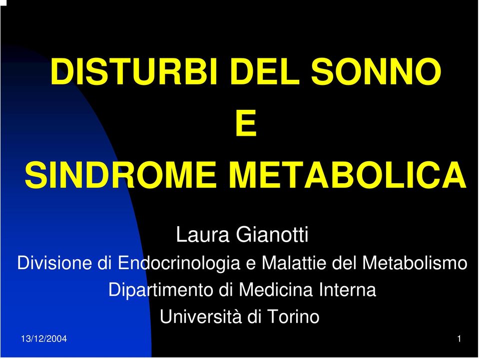 Malattie del Metabolismo Dipartimento di