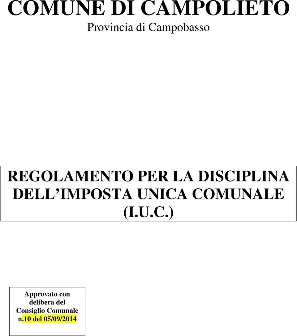 UNICA COMUNALE (I.U.C.) Approvato con