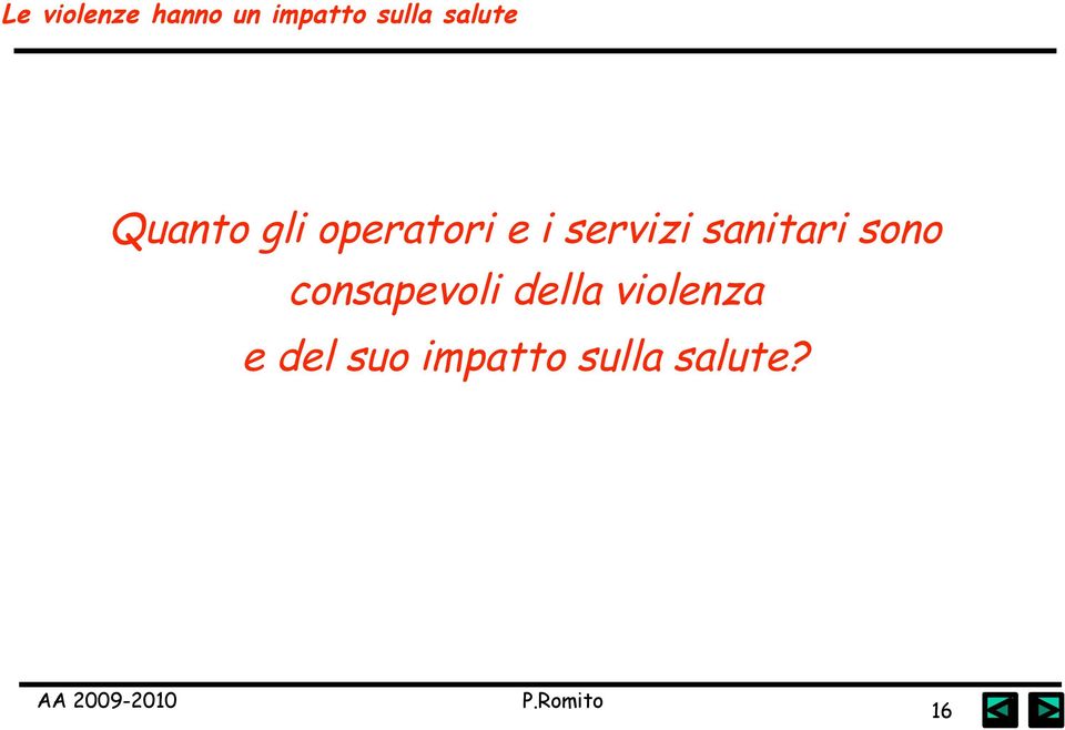 servizi sanitari sono consapevoli