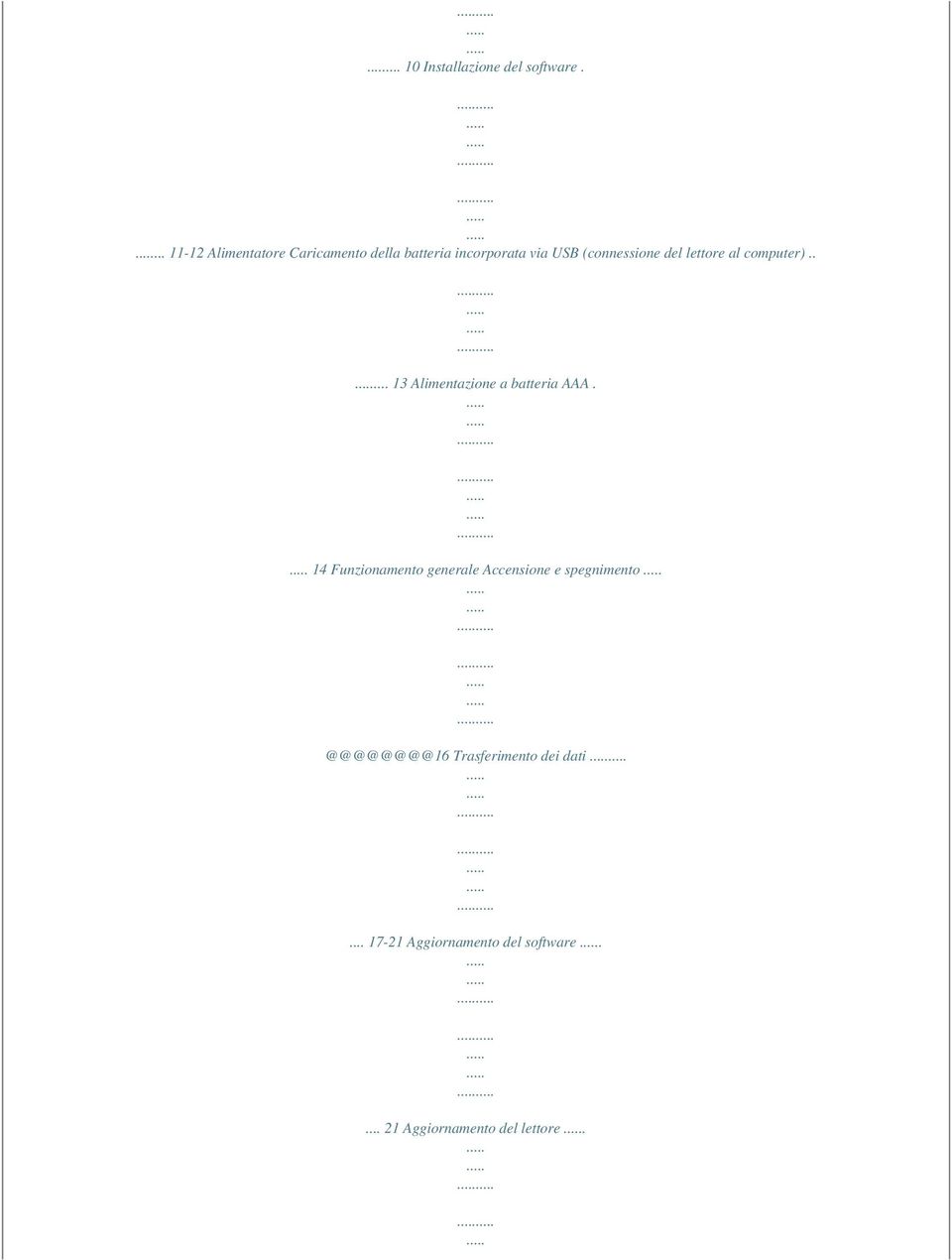 del lettore al computer)..... 13 Alimentazione a batteria AAA.