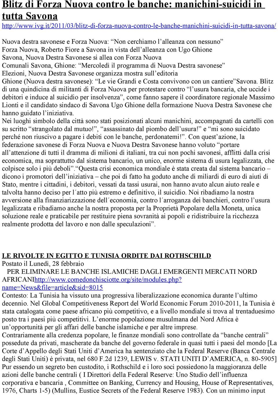 vista dell alleanza con Ugo Ghione Savona, Nuova Destra Savonese si allea con Forza Nuova Comunali Savona, Ghione: Mercoledì il programma di Nuova Destra savonese Elezioni, Nuova Destra Savonese