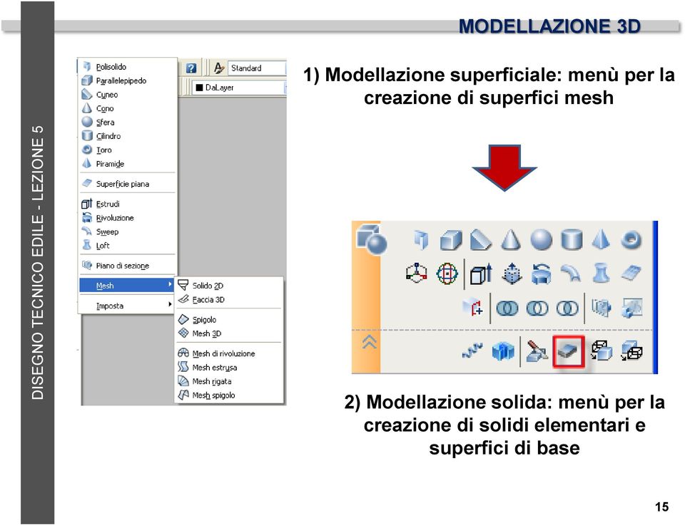 superfici mesh 2) Modellazione solida: menù