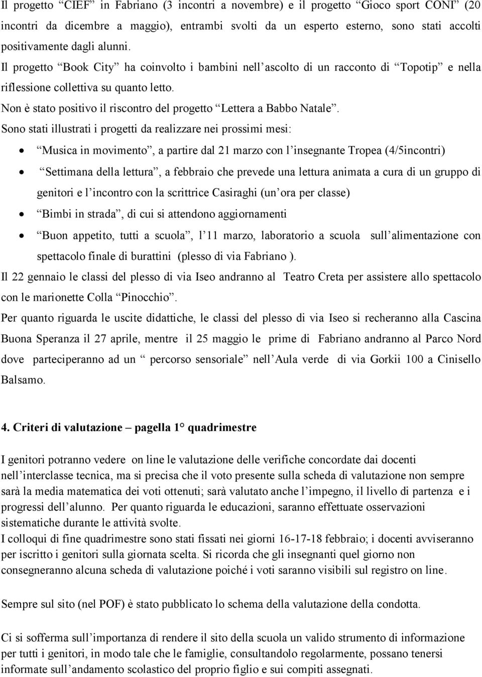 Non è stato positivo il riscontro del progetto Lettera a Babbo Natale.