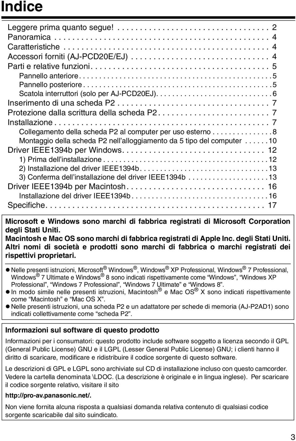 ..............................................5 Scatola interruttori (solo per AJ-PCD20EJ)............................. 6 Inserimento di una scheda P2.................................. 7 Protezione dalla scrittura della scheda P2.