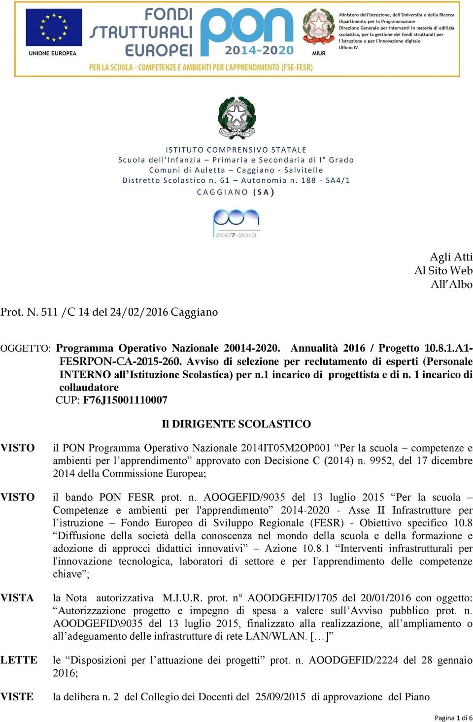 Avviso di selezione per reclutamento di esperti (Personale INTERNO all Istituzione Scolastica) per n.1 incarico di progettista e di n.