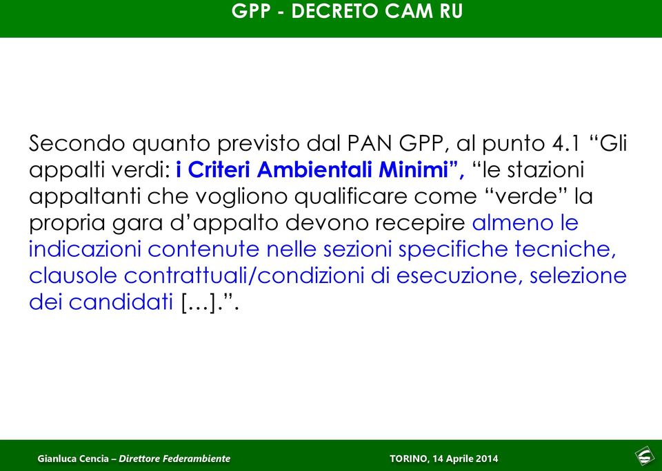 qualificare come verde la propria gara d appalto devono recepire almeno le