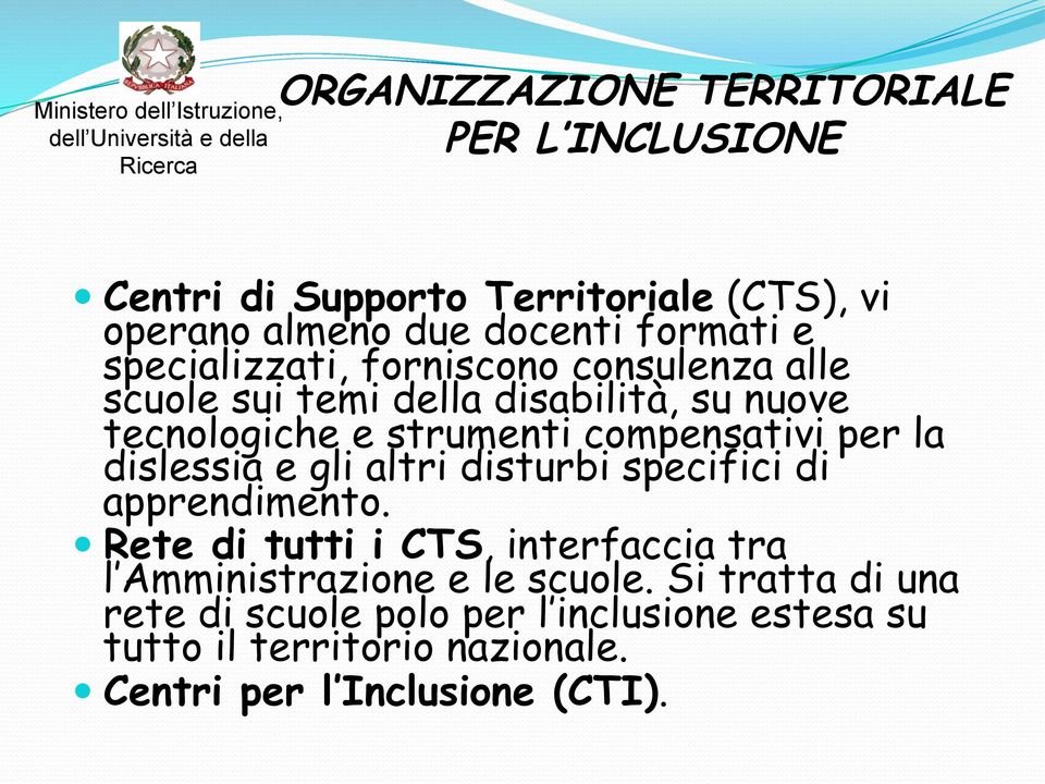 compensativi per la dislessia e gli altri disturbi specifici di apprendimento.