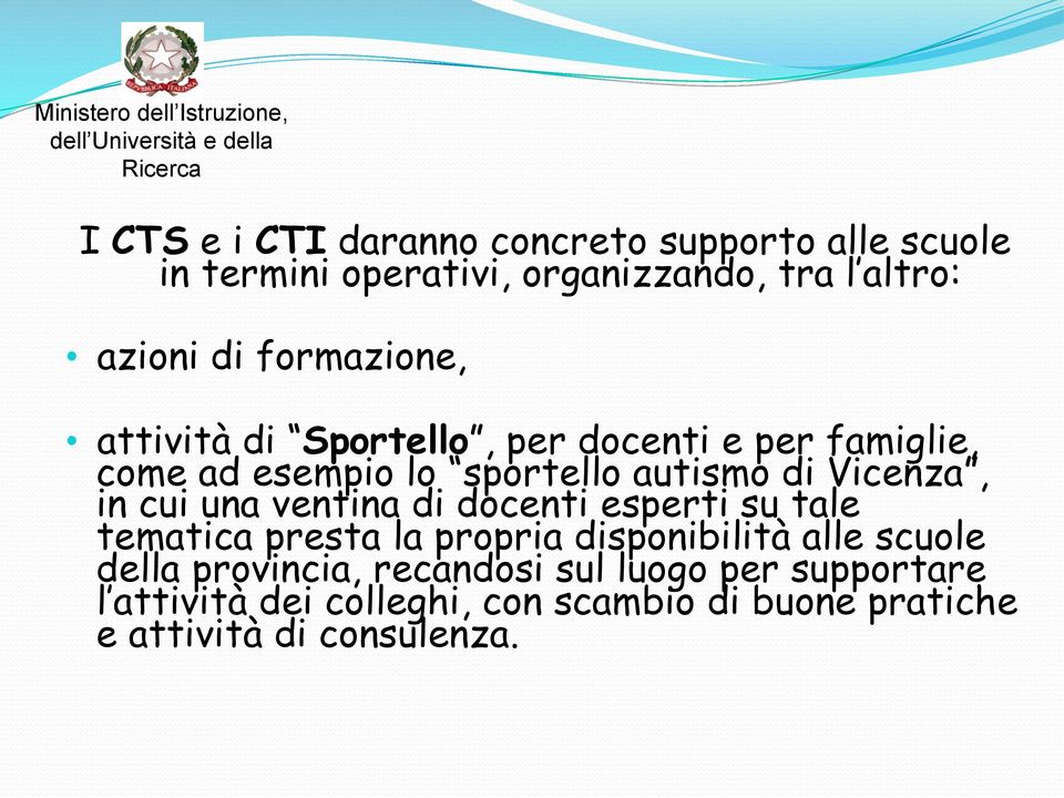 in cui una ventina di docenti esperti su tale tematica presta la propria disponibilità alle scuole della