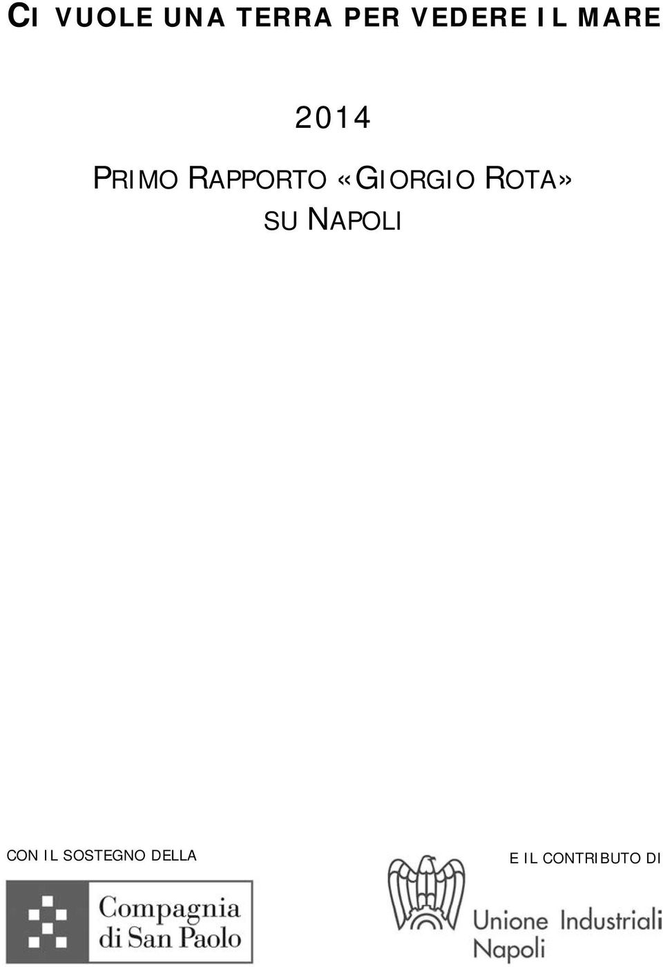 «GIORGIO ROTA» SU NAPOLI CON