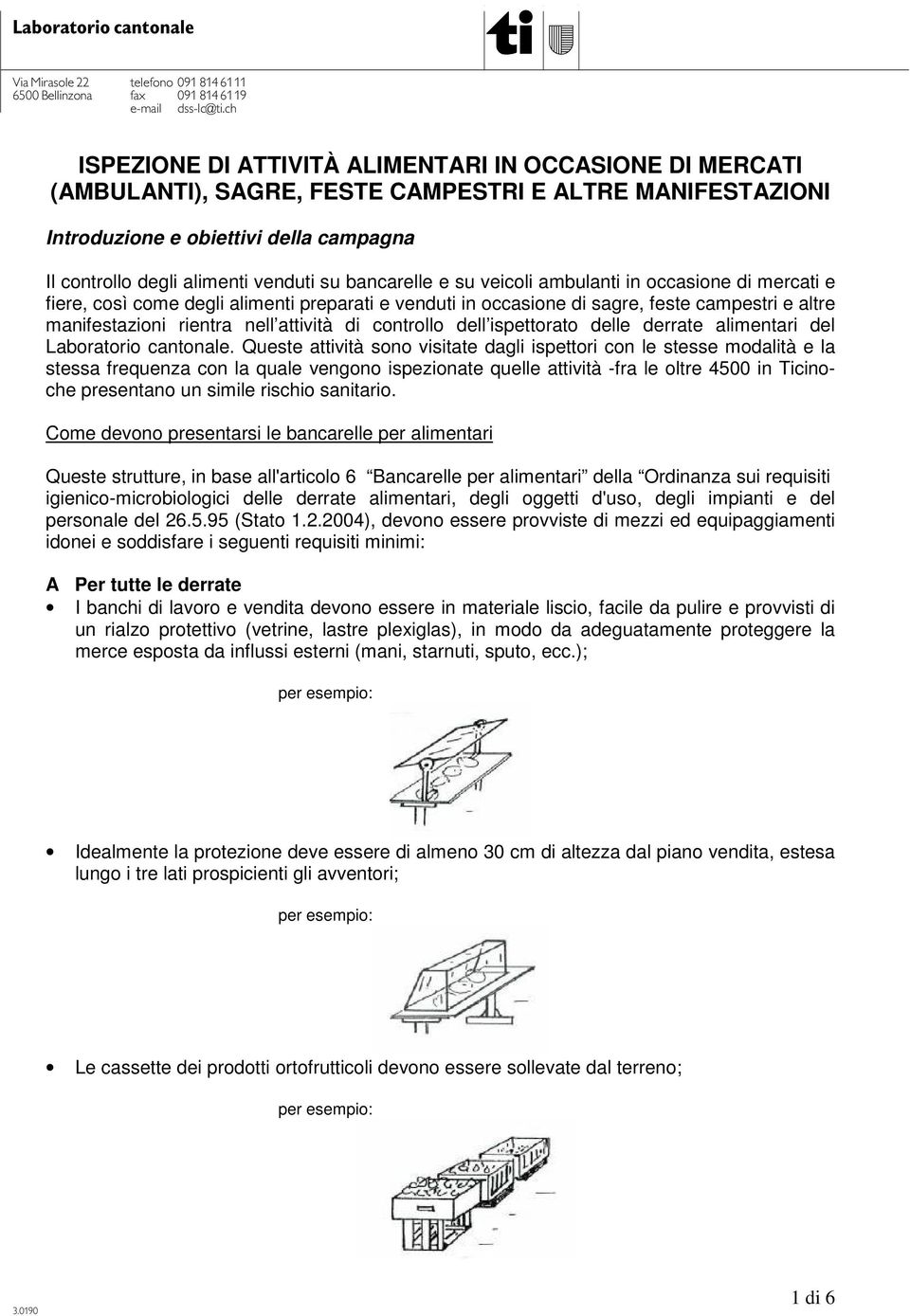 controllo dell ispettorato delle derrate alimentari del Laboratorio cantonale.