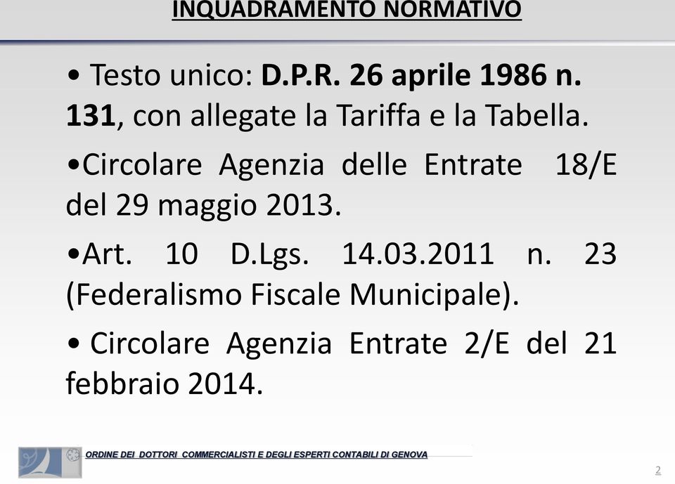 Circolare Agenzia delle Entrate 18/E del 29 maggio 2013. Art. 10 D.Lgs.