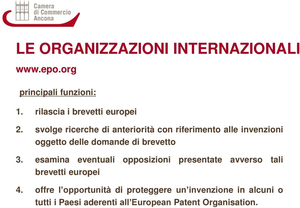 svolge ricerche di anteriorità con riferimento alle invenzioni oggetto delle domande di brevetto