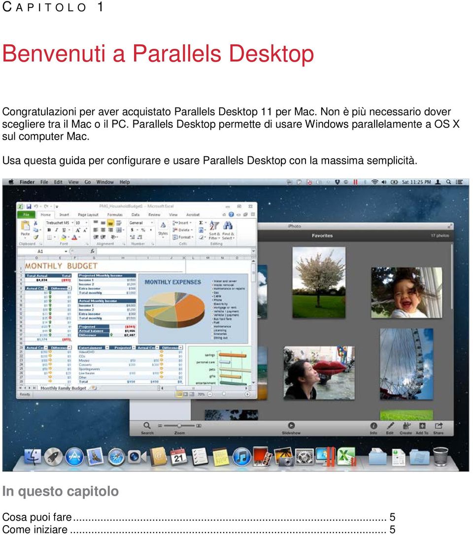 Parallels Desktop permette di usare Windows parallelamente a OS X sul computer Mac.