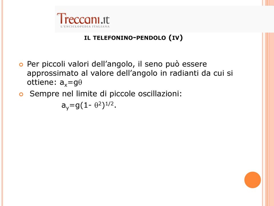 dell angolo in radianti da cui si ottiene: a x =gq