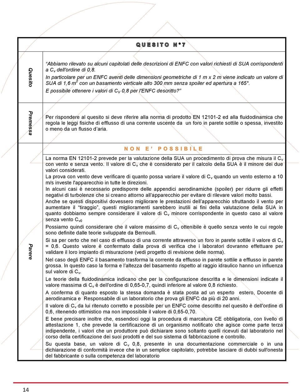 E possibile ottenere i valori di C V 0,8 per l'enfc descritto?