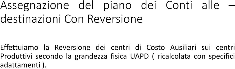 Costo Ausiliari sui centri Produttivi secondo la