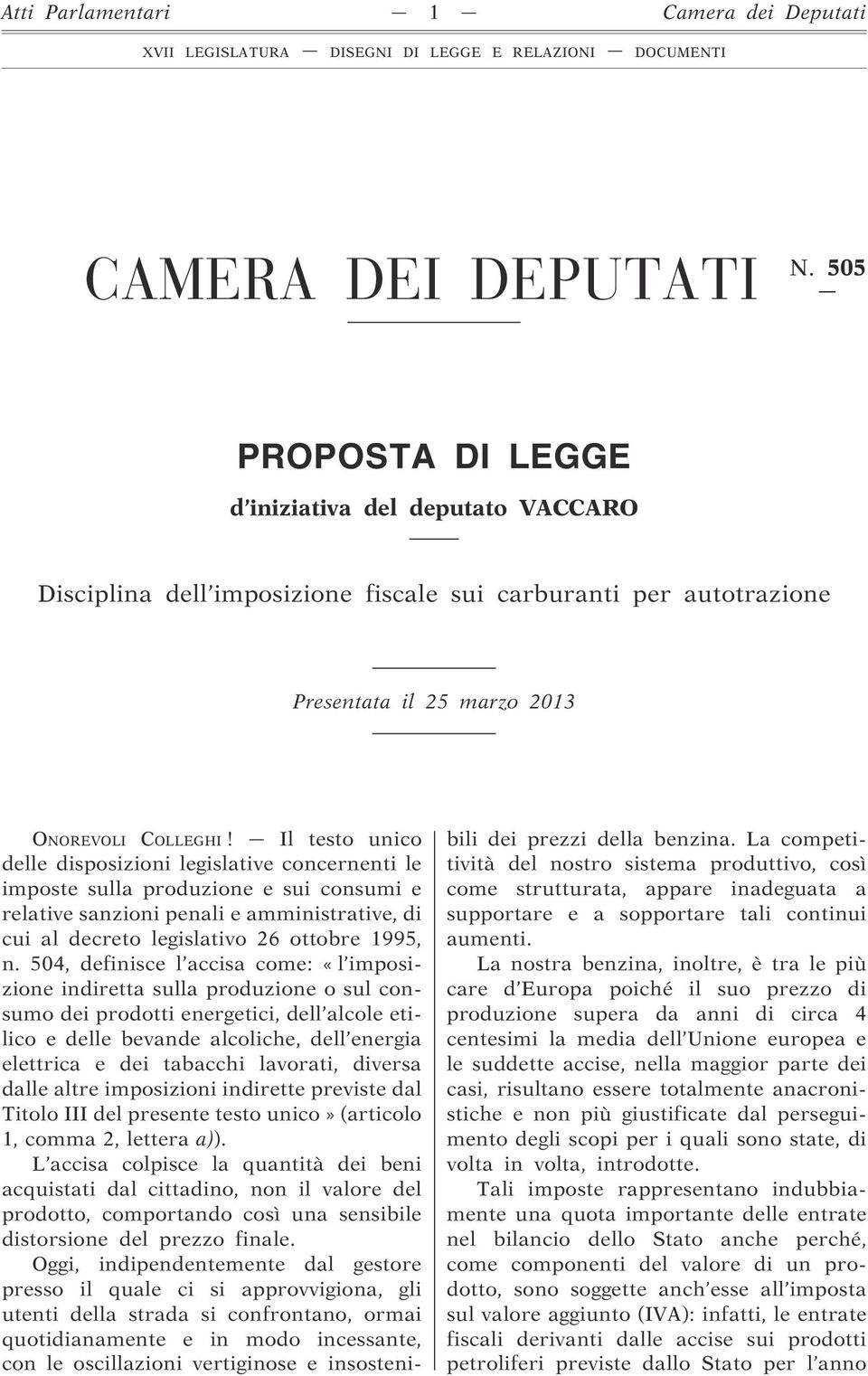 Il testo unico delle disposizioni legislative concernenti le imposte sulla produzione e sui consumi e relative sanzioni penali e amministrative, di cui al decreto legislativo 26 ottobre 1995, n.