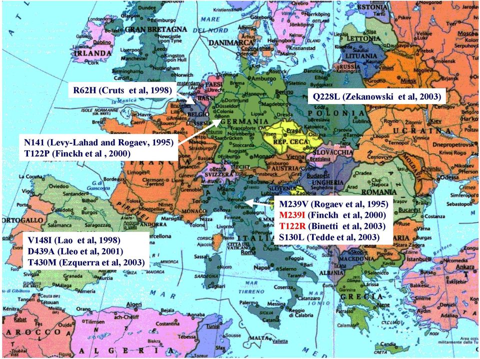 (Lleo et al, 2001) T430M (Ezquerra et al, 2003) M239V (Rogaev et al, 1995)