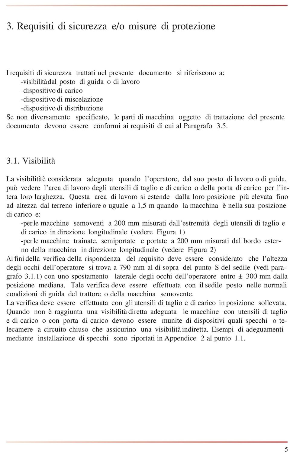 cui al Paragrafo 3.5. 3.1.