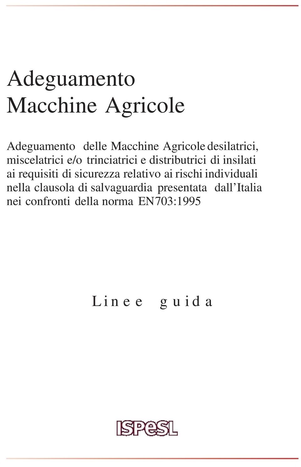 requisiti di sicurezza relativo ai rischi individuali nella clausola di