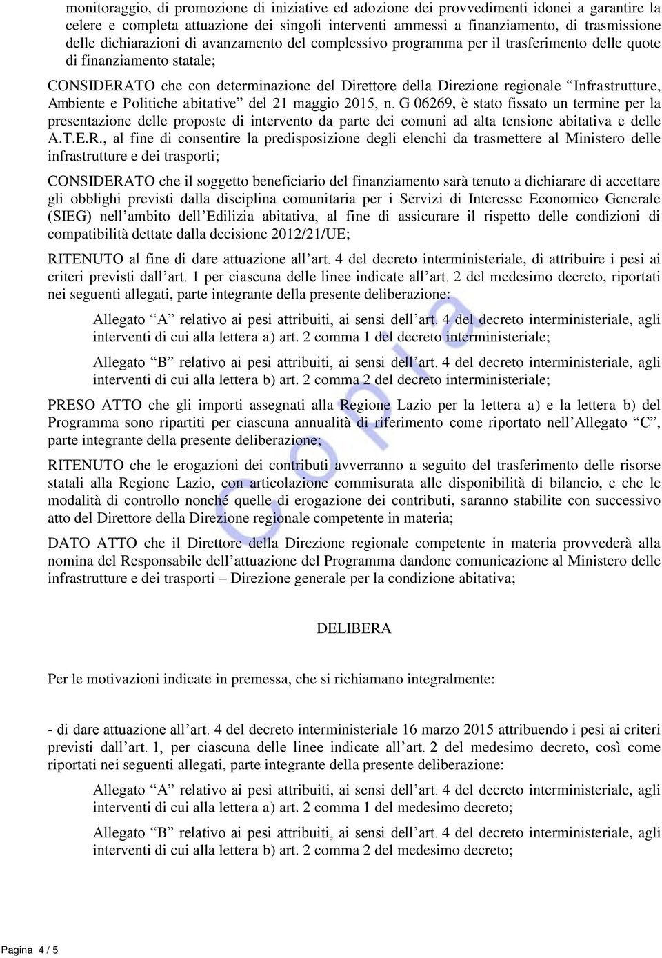 Infrastrutture, Ambiente e Politiche abitative del 21 maggio 2015, n.