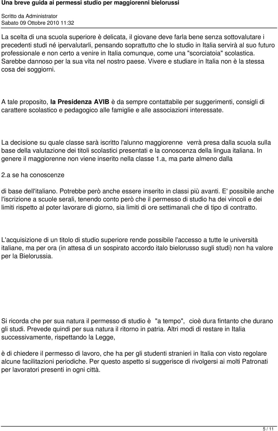 Vivere e studiare in Italia non è la stessa cosa dei soggiorni.