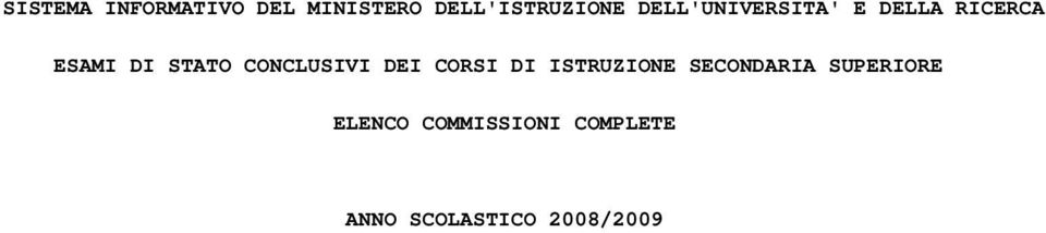 CONCLUSIVI DEI CORSI DI ISTRUZIONE SECONDARIA