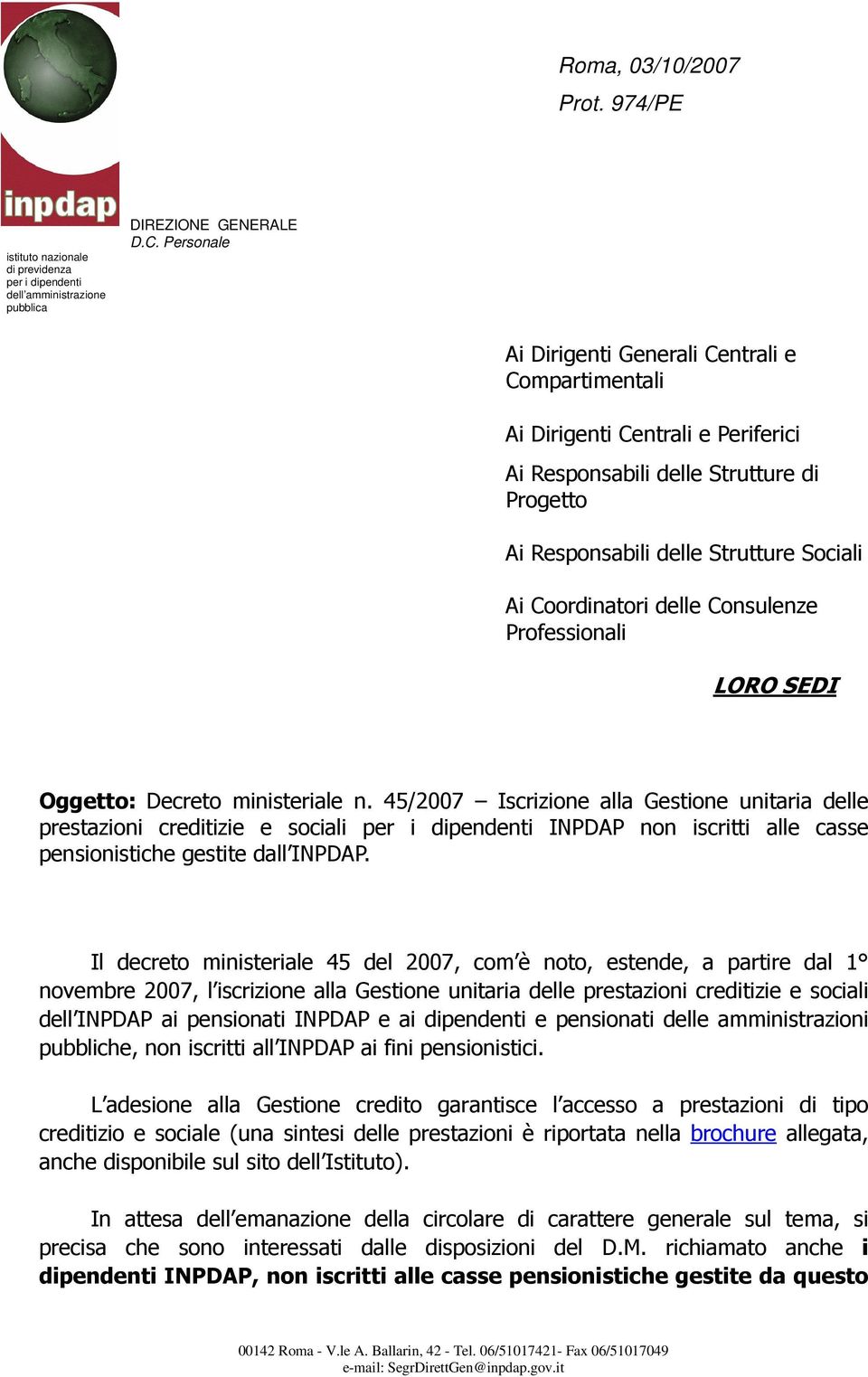 Consulenze Professionali LORO SEDI Oggetto: Decreto ministeriale n.
