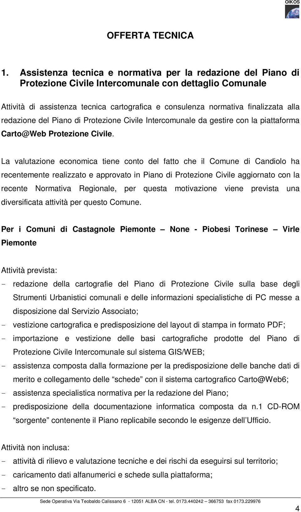 redazione del Piano di Protezione Civile Intercomunale da gestire con la piattaforma Carto@Web Protezione Civile.