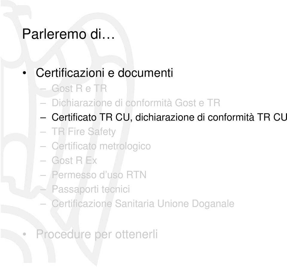 TR Fire Safety Certificato metrologico Gost R Ex Permesso d uso RTN