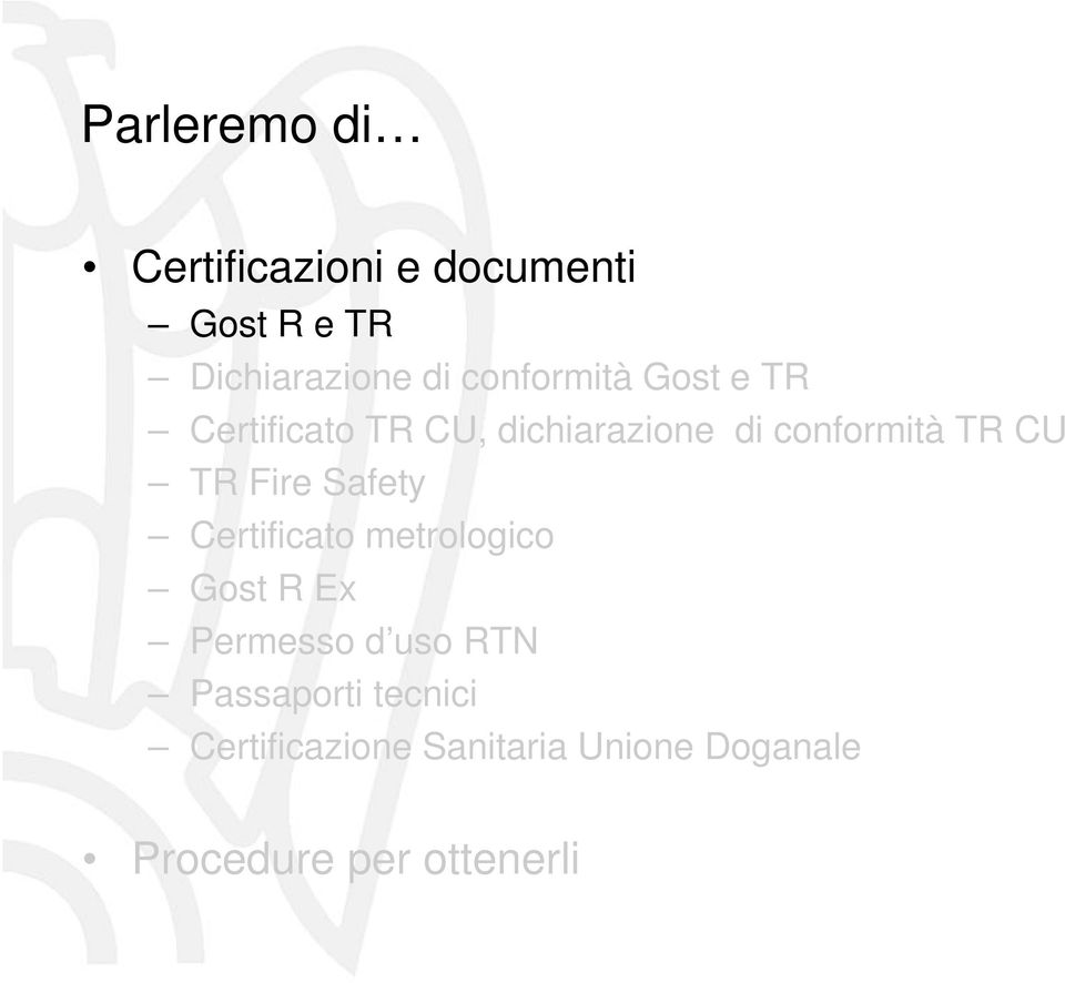 TR Fire Safety Certificato metrologico Gost R Ex Permesso d uso RTN