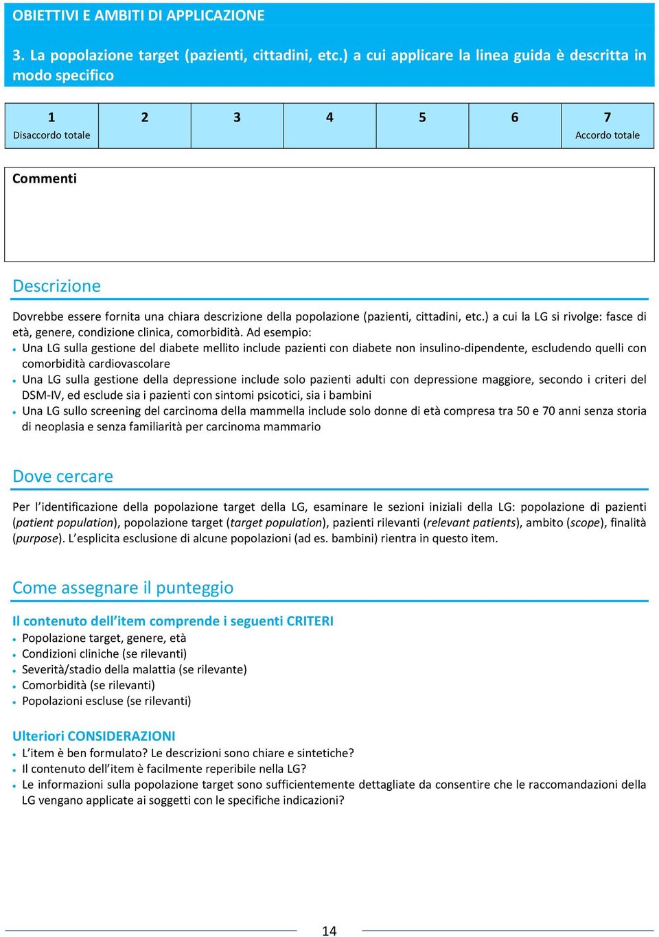 ) a cui la LG si rivolge: fasce di età, genere, condizione clinica, comorbidità.