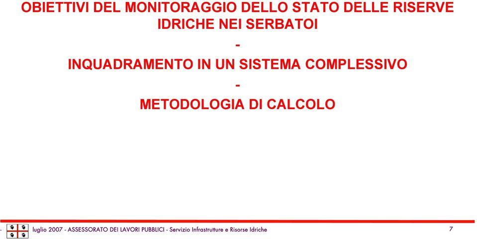 COMPLESSIVO - METODOLOGIA DI CALCOLO luglio 2007 -