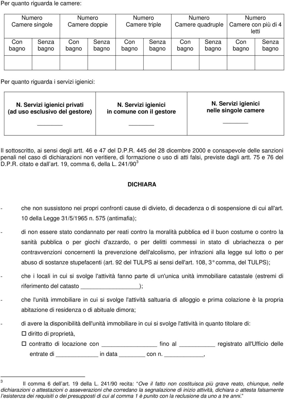 445 del 28 dicembre 2000 e consapevole delle sanzioni penali nel caso di dichiarazioni non veritiere, di formazione o uso di atti falsi, previste dagli artt. 75 e 76 del D.P.R. citato e dall art.